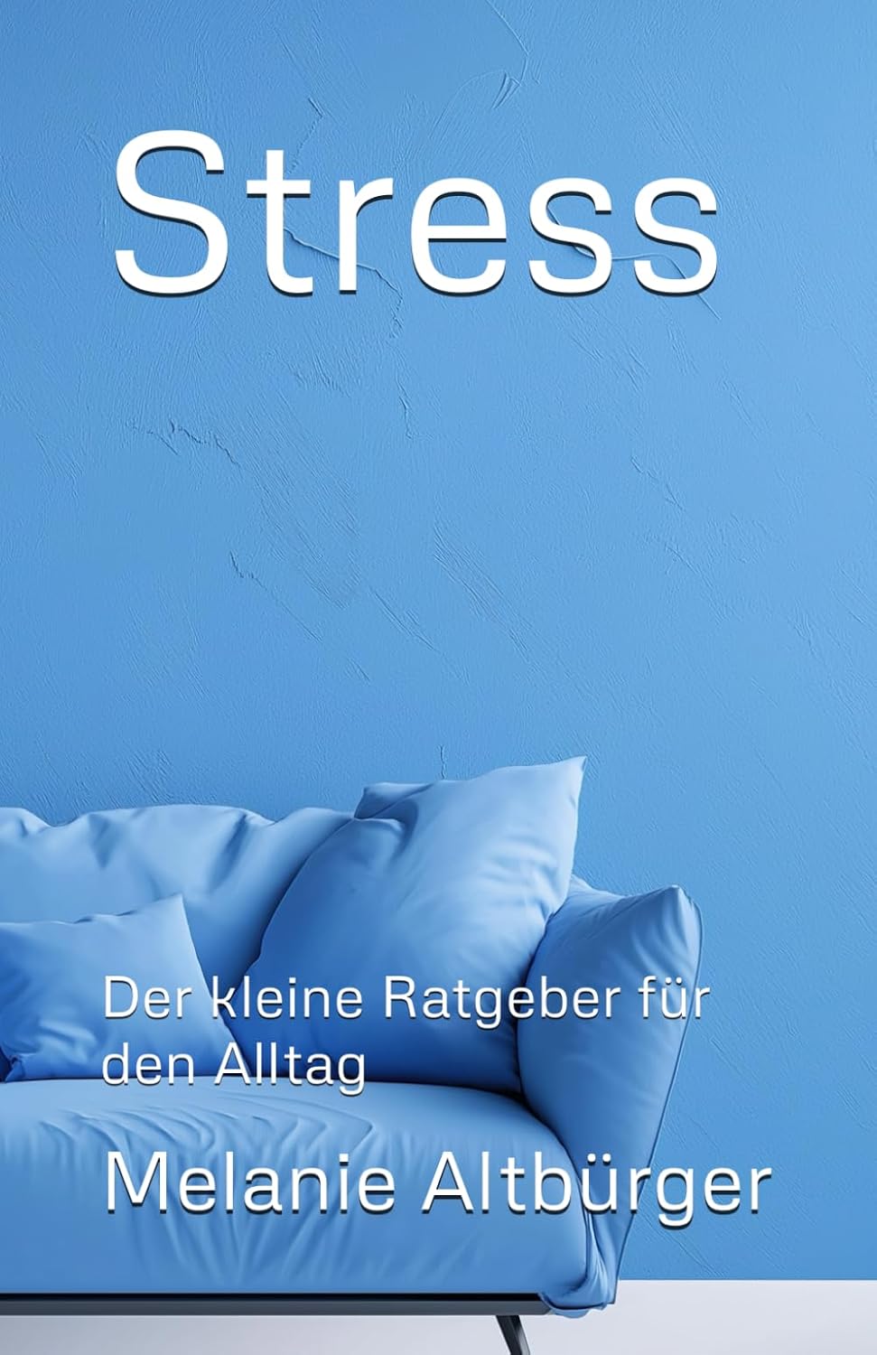 Buchcover: Stress – der kleine Ratgeber für den Alltag
