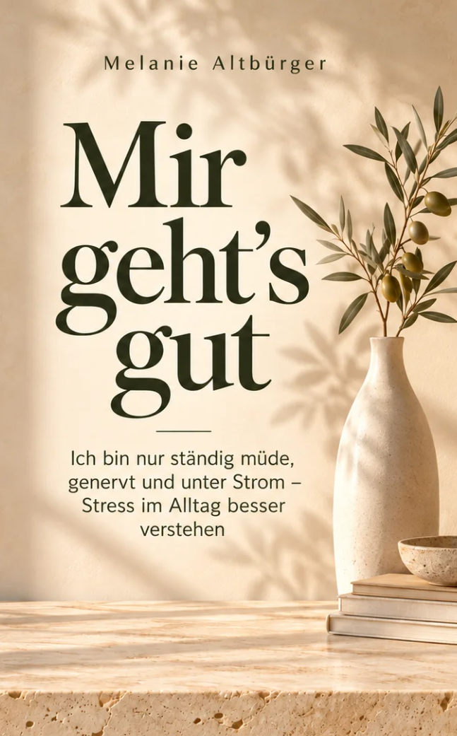 Buchcover: Mir geht’s gut von Melanie Altbürger